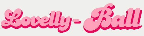 Lovelly Ball